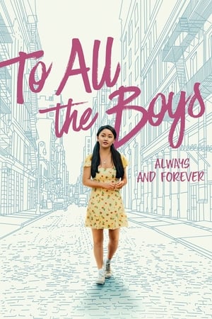 To All the Boys Always and Forever 2021 Hindi Dual Audio 480p Web-DL 360MB To All the Boys Always and Forever 2021 Hindi Dual Audio 480p Web-DL 360MB